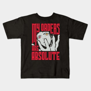 My Orders Are Absolute Kids T-Shirt